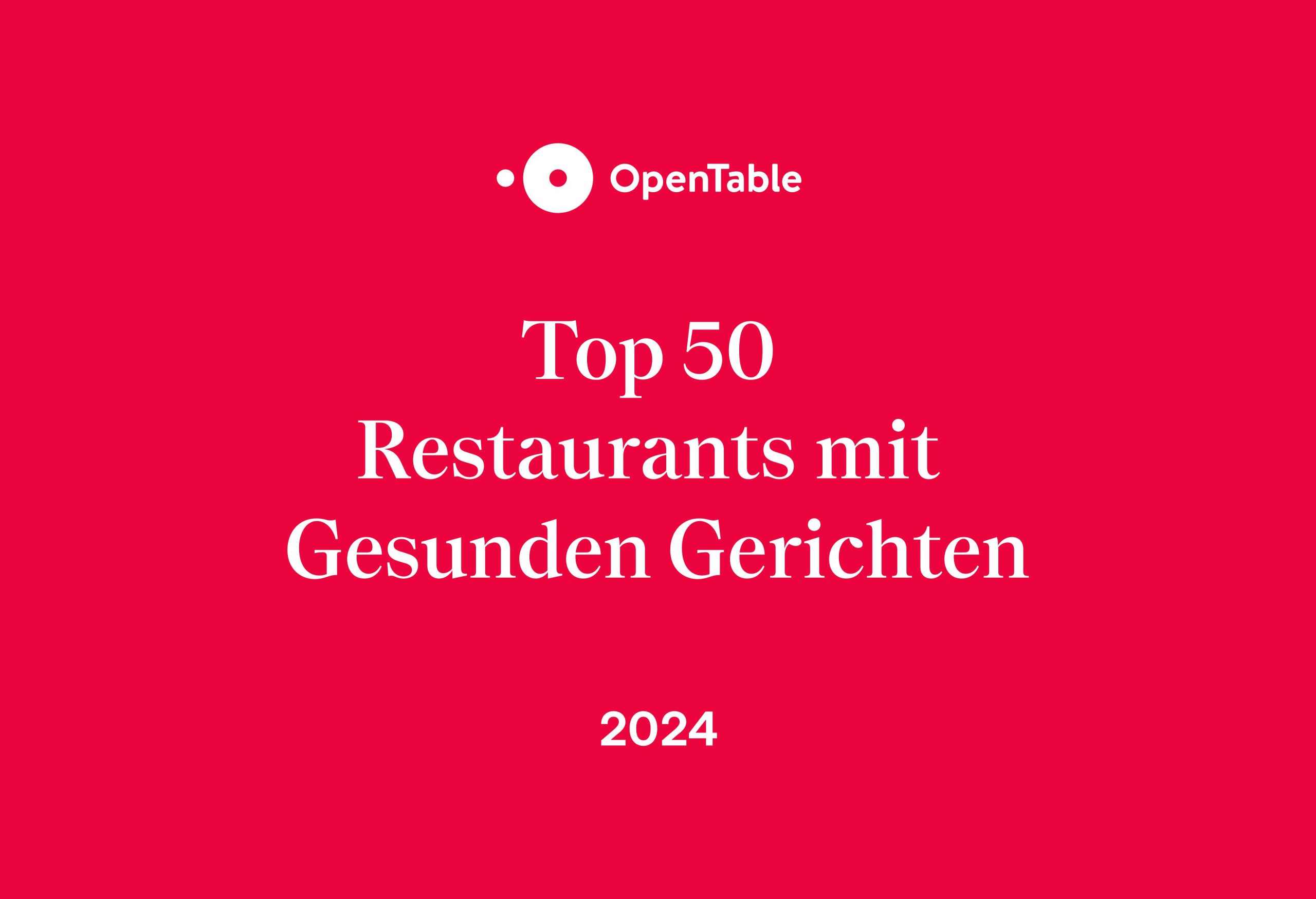 OpenTable Top 50 Restaurants mit gesunden Gerichten 2024